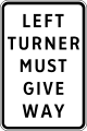 Left Turner Must Give Way