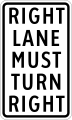 Right lane must turn right
