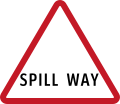 Spill way sign