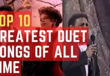 Top 10 Greatest Duet Songs of All Time