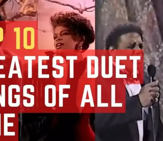 Top 10 Greatest Duet Songs of All Time