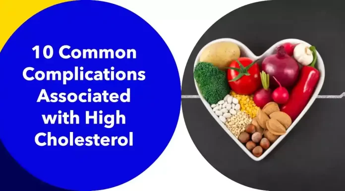 10 Common Complications Associated with High Cholesterol