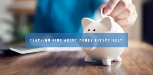 How to Teach Kids About Money Effectively