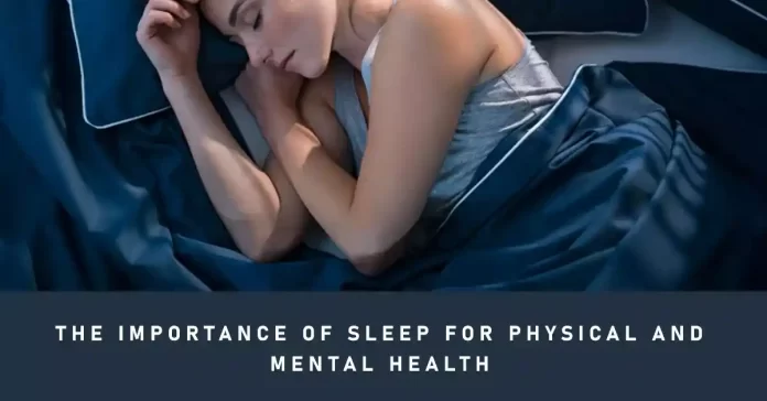 The Importance of Sleep for Physical and Mental Health