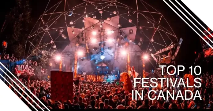 Top 10 Festivals in Canada
