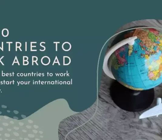 Top 10 Ideal Countries to Work Abroad