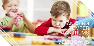 Handling Temper Tantrums and Meltdowns in Children: Effective Strategies and Tips