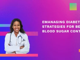 Managing Diabetes: Proven Strategies for Better Blood Sugar Control