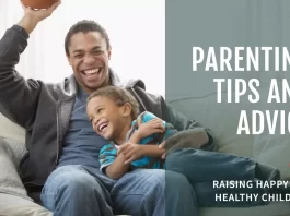 Parenting Advice and Tips for Raising Children