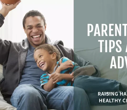 Parenting Advice and Tips for Raising Children