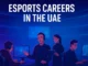 Esports careers in the UAE – gamers, event managers, and developers in the Dubai arena.